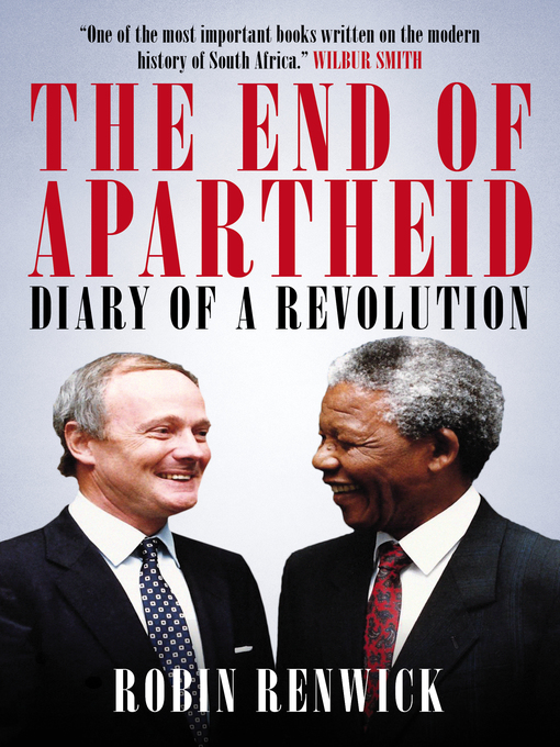 Title details for The End of Apartheid by Robin Renwick - Available